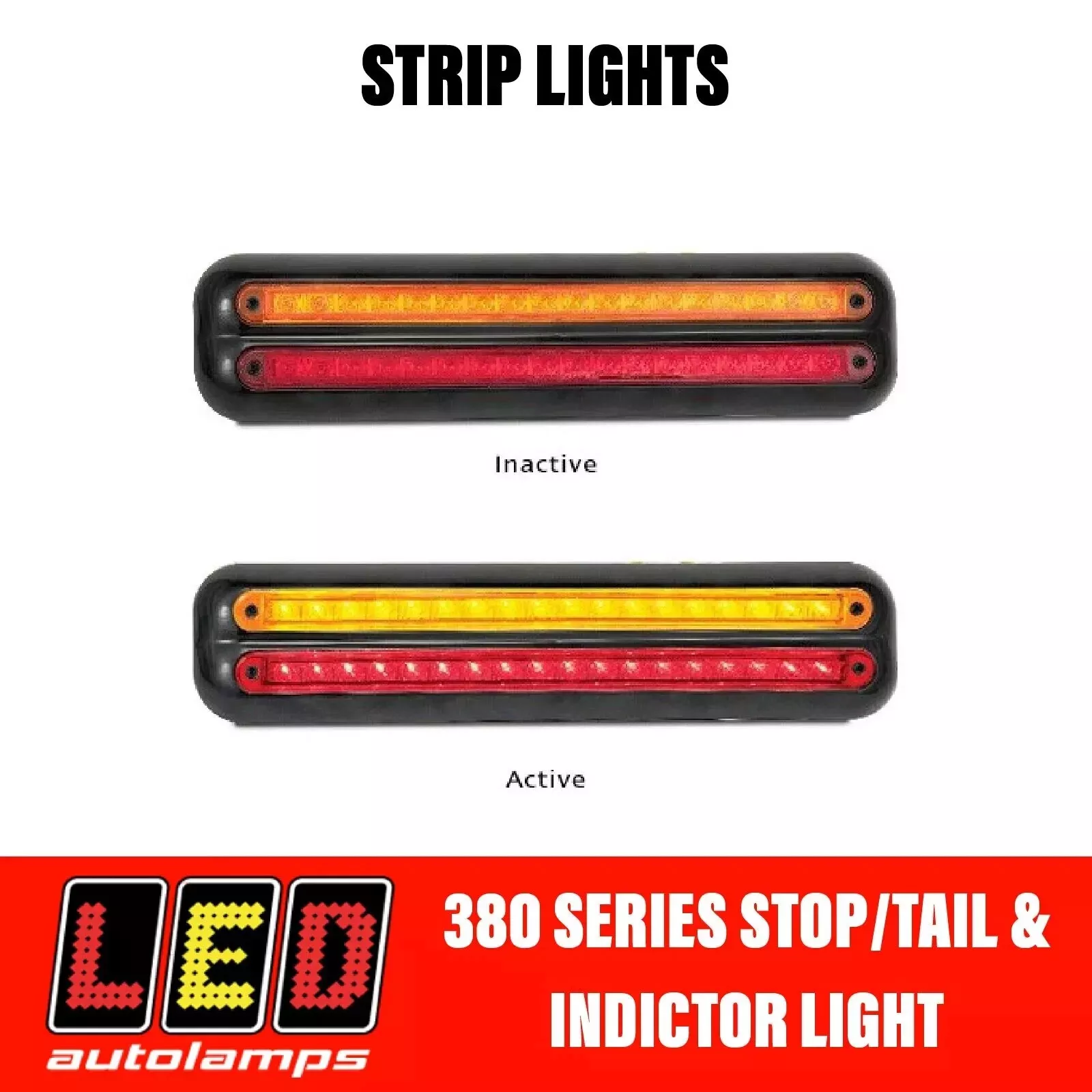 GENUINE LED Autolamps 380BAR12 Stop/Tail & Indictor Strip Light suits- RV Van