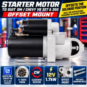 Starter Motor to Suit Chevy GM V8 327 350 12V 1.7kW 11T Offset Mount